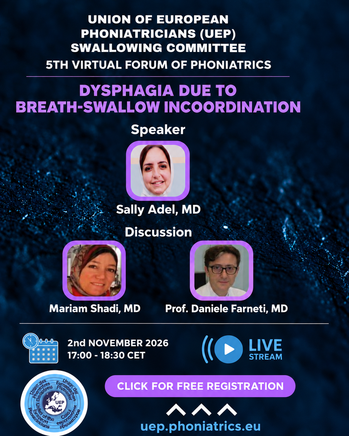 UEP Swallowing Committee 5th Virtual Forum of Phoniatrics: Dysphagia due to Breath-Swallow Incoordination, 2 November 2026, 17:00-18:30 CET